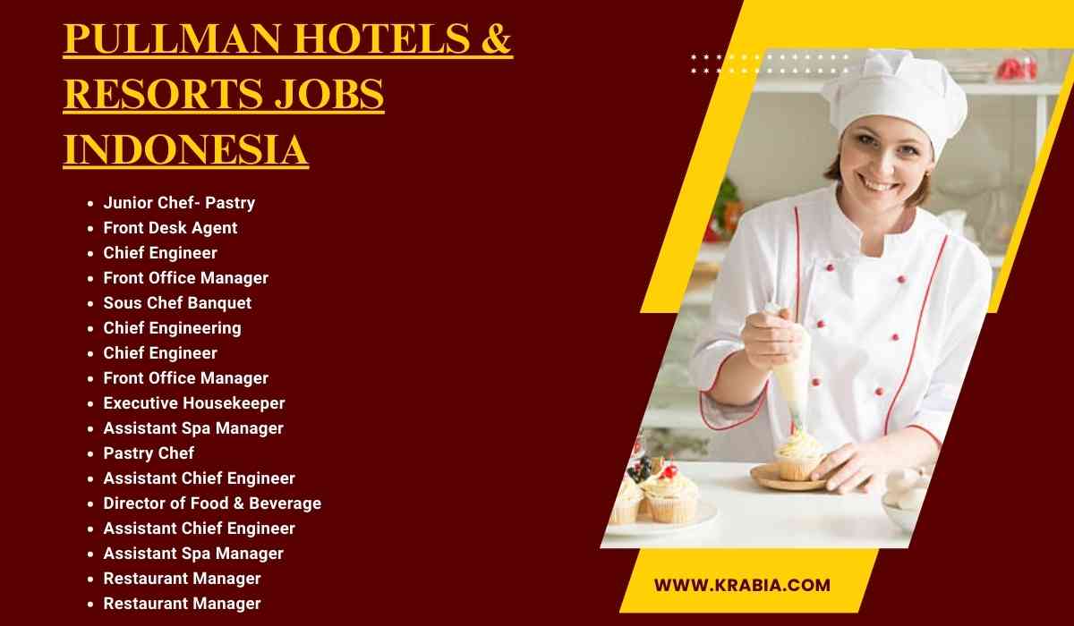 Pullman Hotel & Hospitality Jobs Indonesia